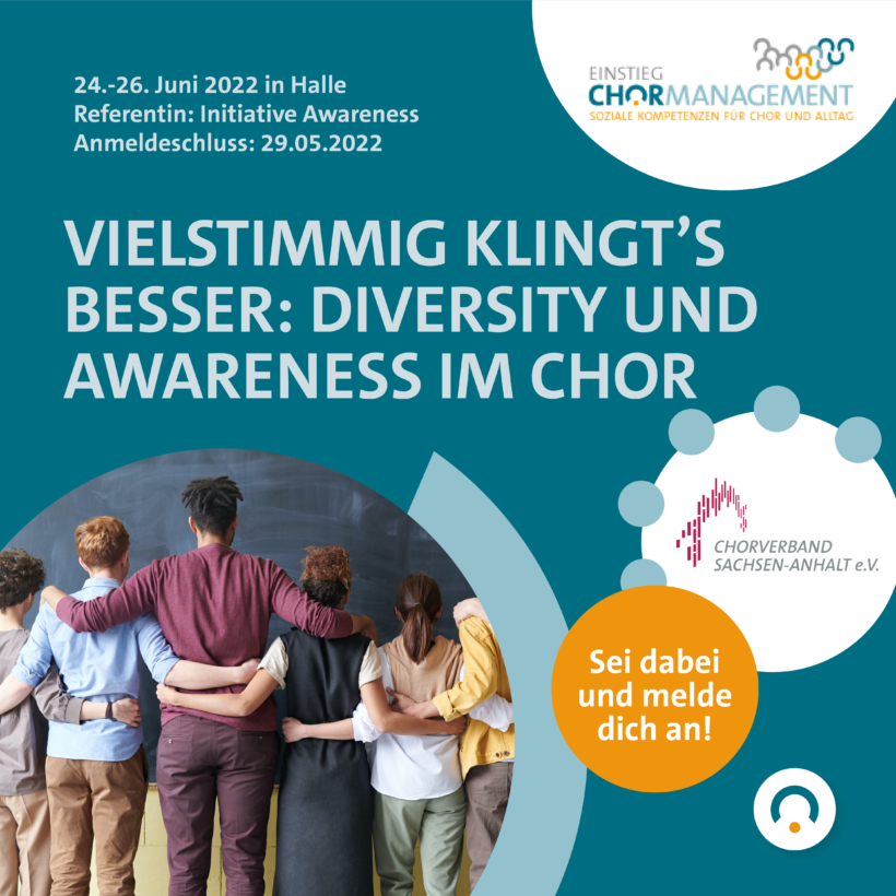 Veranstaltungsgrafik Einstieg Chormanagment Veranstaltung 2022, Modul: Diversity und Awareness im Chor